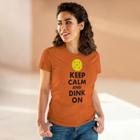 Women's T-Shirt - Keep Calm And Dink On
