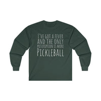 Men's Long Sleeve - I've Got A Fever