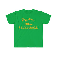Men's T-Shirt - God First Then Pickleball