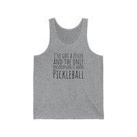 Men's Tank - I've Got A Fever