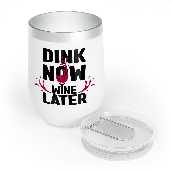 Wine Tumbler - Dink Now Wine Later