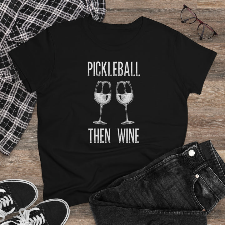 Women's T-Shirt - Pickleball Then Wine
