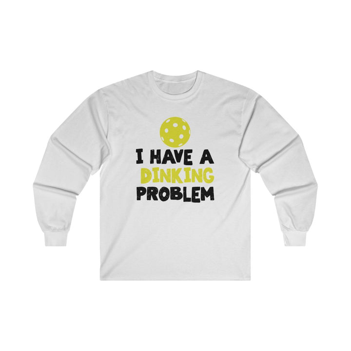 Men's Long Sleeve - I Have A Dinking Problem