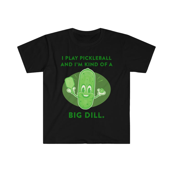 Men's T-Shirt - I'm Kind Of A Big Dill