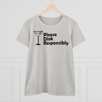 Women's T-Shirt - Please Dink Responsibly