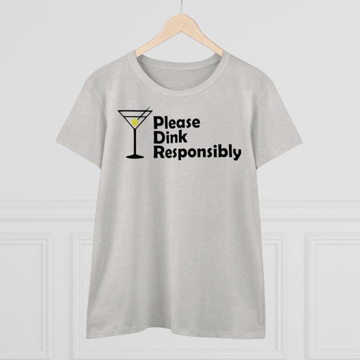 Women's T-Shirt - Please Dink Responsibly