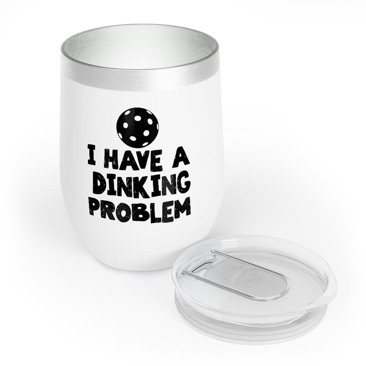 Wine Tumbler - I Have A Dinking Problem