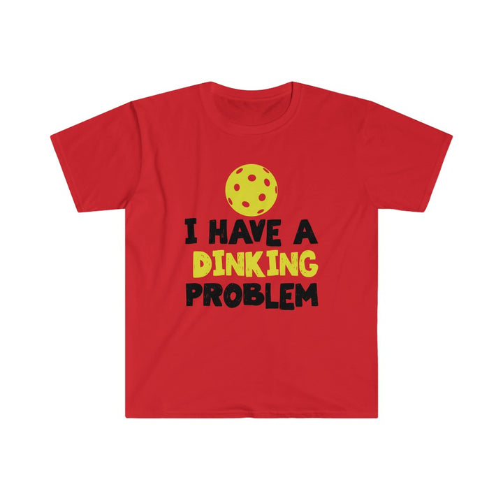 Men's T-Shirt - I Have A Dinking Problem