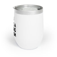Wine Tumbler - I Have A Dinking Problem