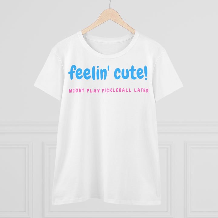 Women's T-Shirt - Feelin Cute