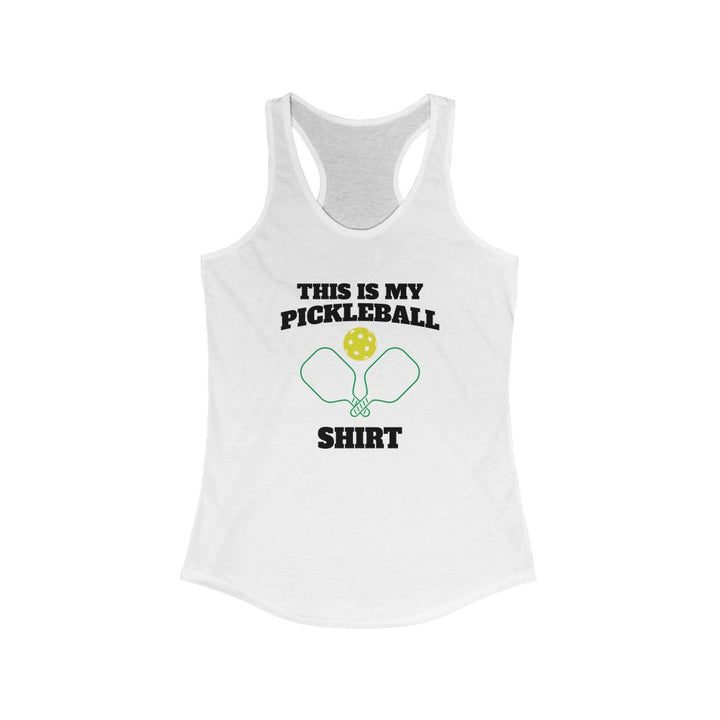 Women's Tank - This Is My Pickleball Shirt