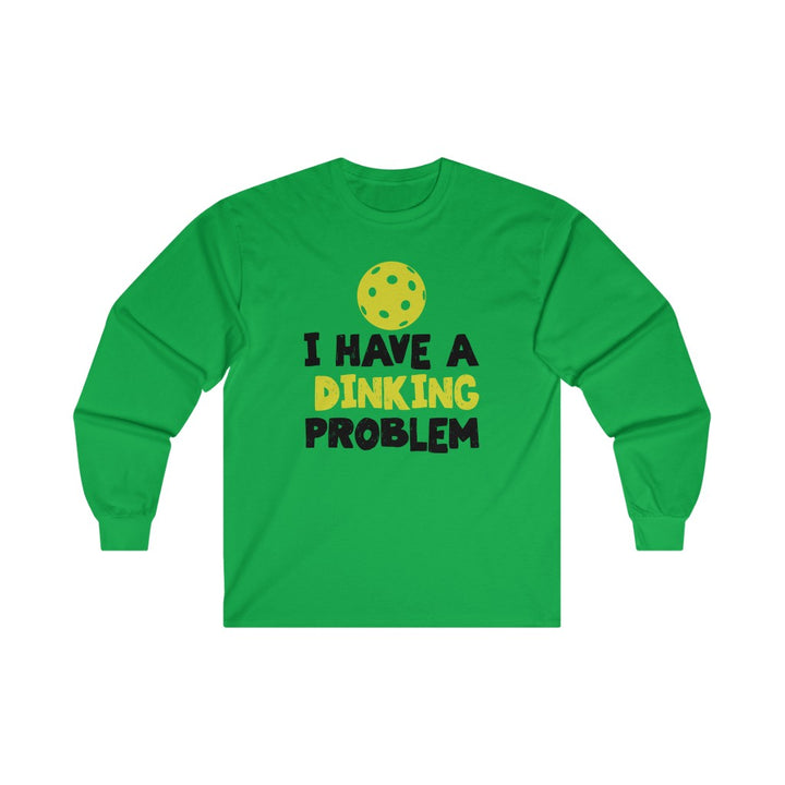 Men's Long Sleeve - I Have A Dinking Problem