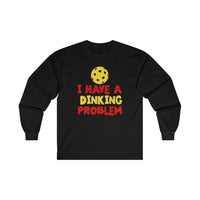 Men's Long Sleeve - I Have A Dinking Problem