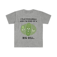 Men's T-Shirt - I'm Kind Of A Big Dill