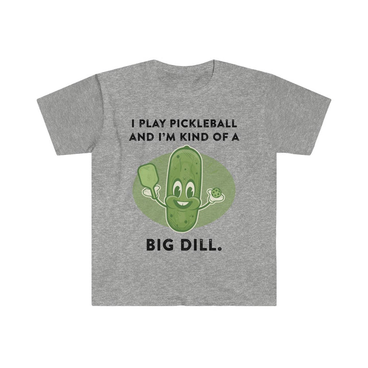 Men's T-Shirt - I'm Kind Of A Big Dill