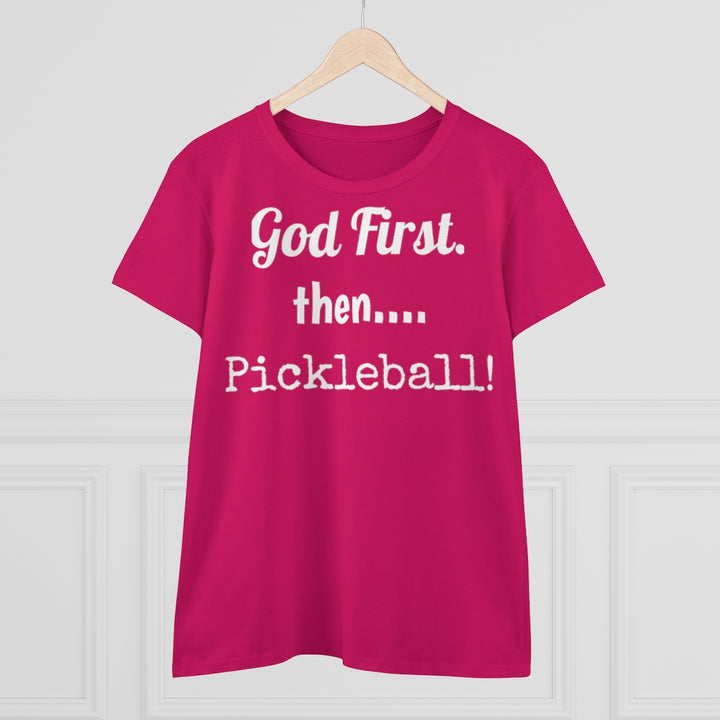 Women's T-Shirt - God First Then Pickleball