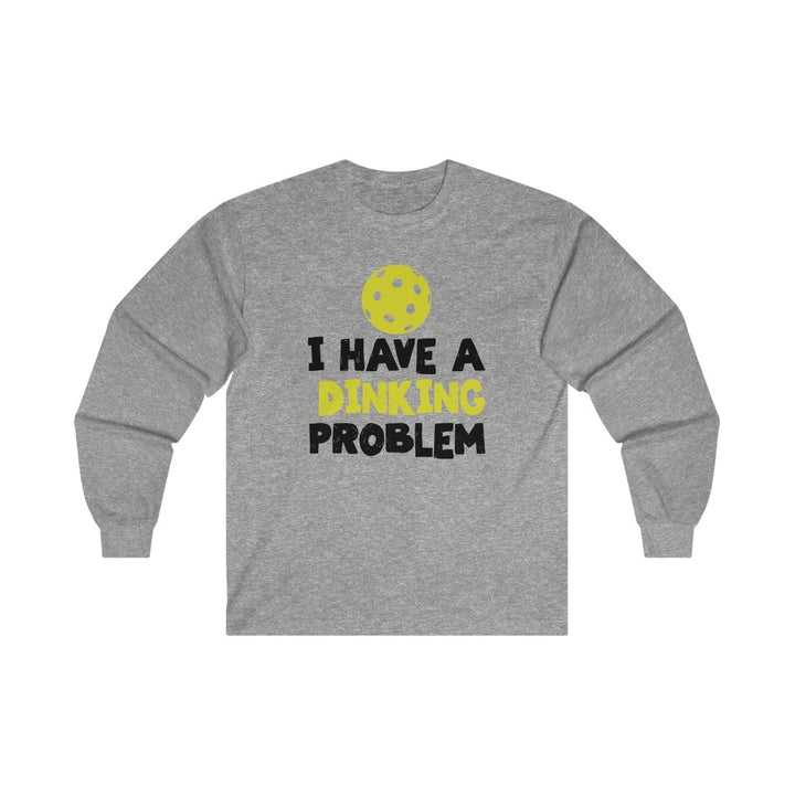 Men's Long Sleeve - I Have A Dinking Problem