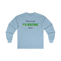 Men's Long Sleeve - This Is My Pickleball Shirt 2