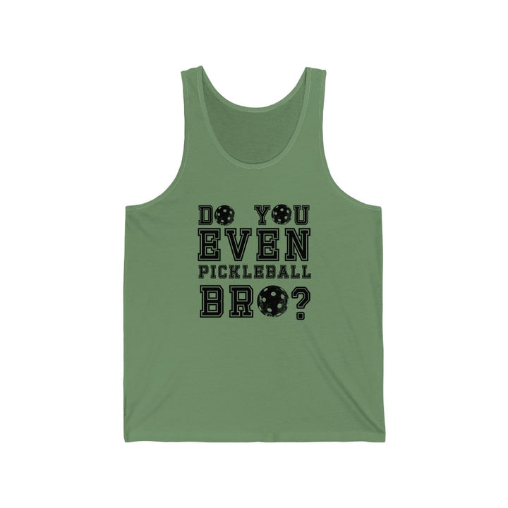 Men's Tank - Do You Even Pickleball Bro