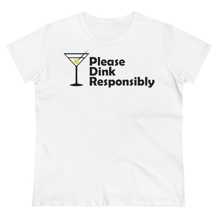 Women's T-Shirt - Please Dink Responsibly