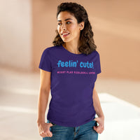Women's T-Shirt - Feelin Cute