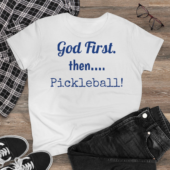 Women's T-Shirt - God First Then Pickleball