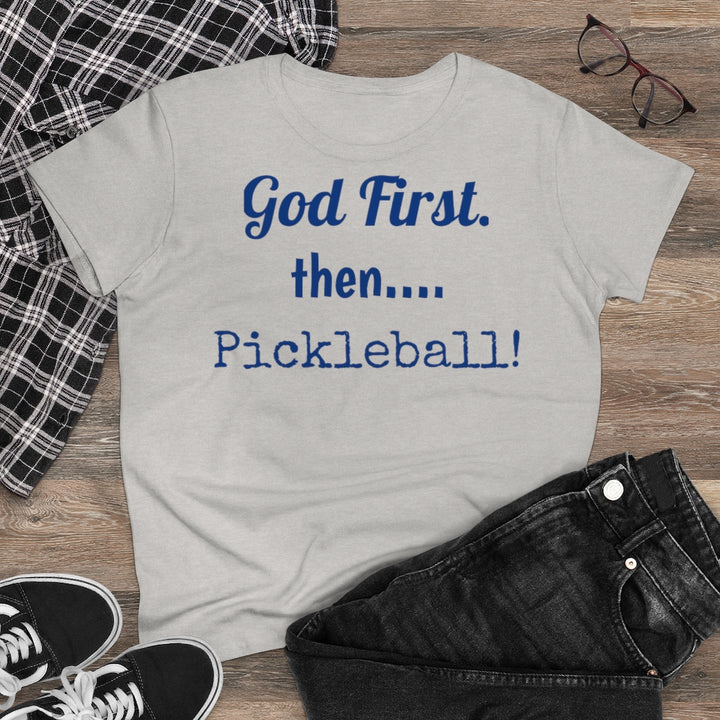 Women's T-Shirt - God First Then Pickleball