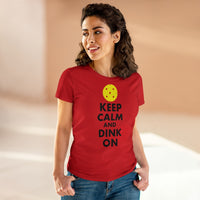 Women's T-Shirt - Keep Calm And Dink On