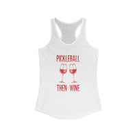 Women's Tank - Pickleball Then Wine