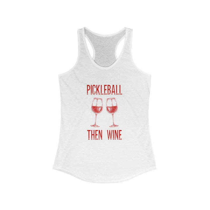 Women's Tank - Pickleball Then Wine