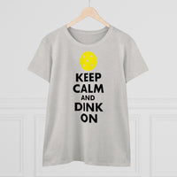 Women's T-Shirt - Keep Calm And Dink On