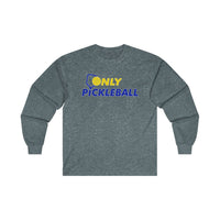 Men's Long Sleeve - Only Pickleball