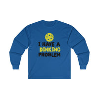 Men's Long Sleeve - I Have A Dinking Problem