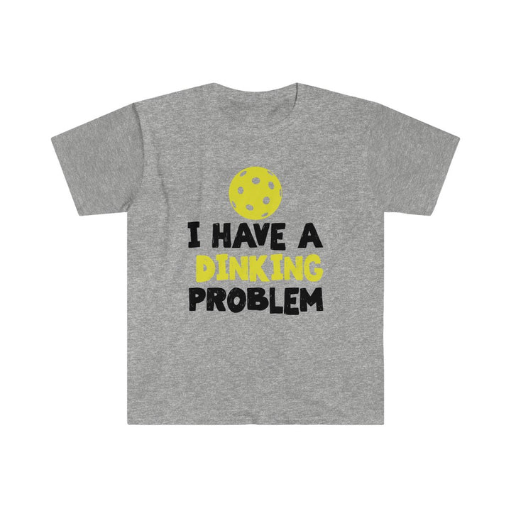 Men's T-Shirt - I Have A Dinking Problem