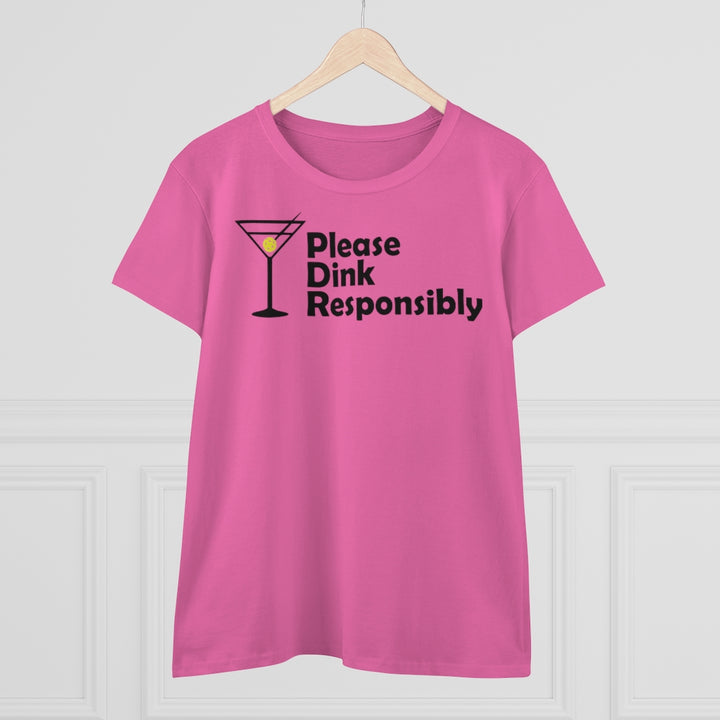 Women's T-Shirt - Please Dink Responsibly