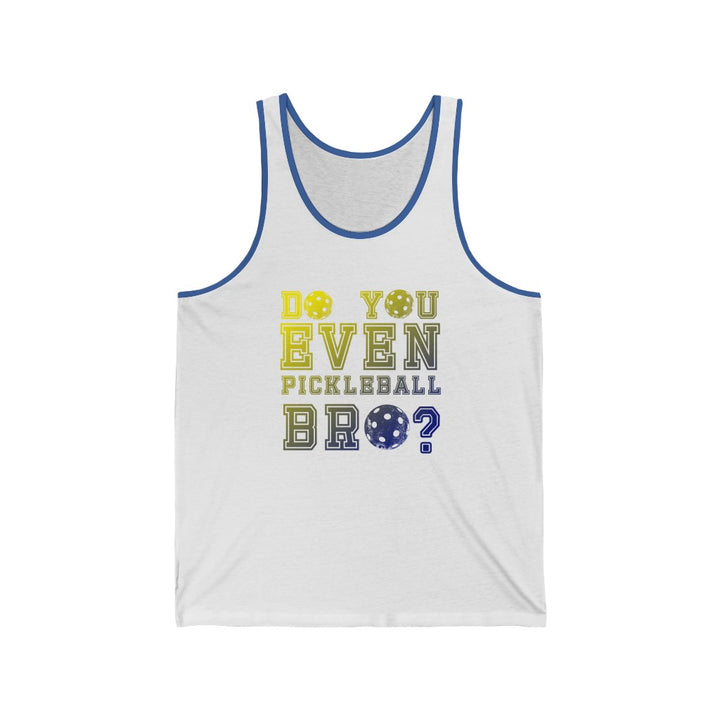 Men's Tank - Do You Even Pickleball Bro