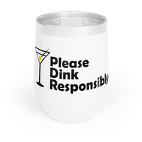 Wine Tumbler - Please Dink Responsibly