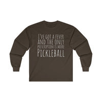 Men's Long Sleeve - I've Got A Fever