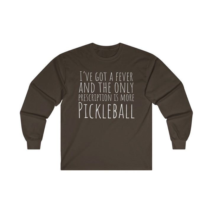 Men's Long Sleeve - I've Got A Fever