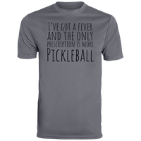 Men's Dry Fit - I've Got A Fever (black print)