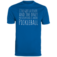 Men's Dry Fit - I've Got A Fever (white print)