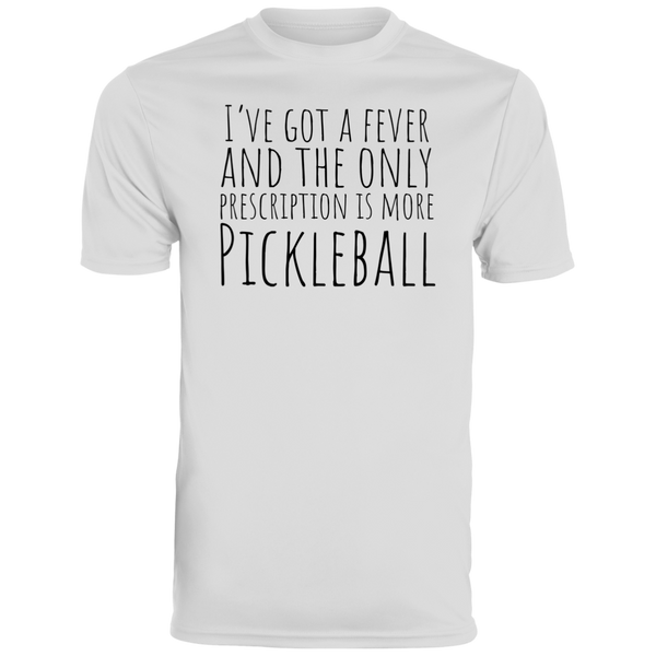 Men's Dry Fit - I've Got A Fever (black print)