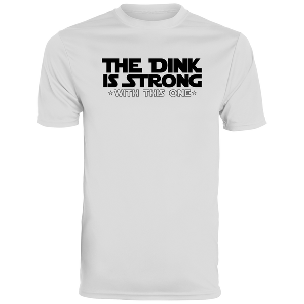 Men's Dry Fit - The Dink Is Strong