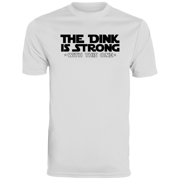 Men's Dry Fit - The Dink Is Strong