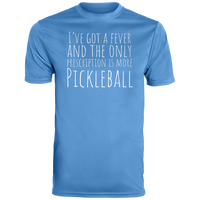 Men's Dry Fit - I've Got A Fever (white print)