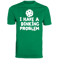 Men's Dry Fit - Dinking Problem (white print)