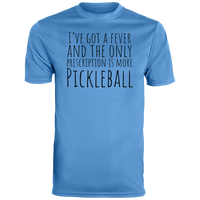 Men's Dry Fit - I've Got A Fever (black print)