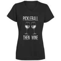 Women's V-Neck Dry Fit - Pickleball Then Wine (white print)