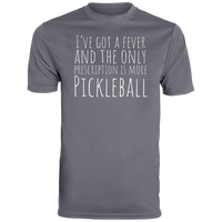 Men's Dry Fit - I've Got A Fever (white print)