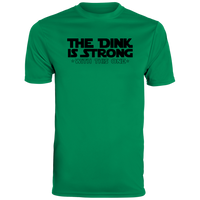 Men's Dry Fit - The Dink Is Strong